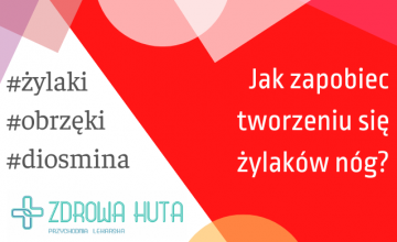 Jak zapobiec tworzeniu się żylaków nóg?