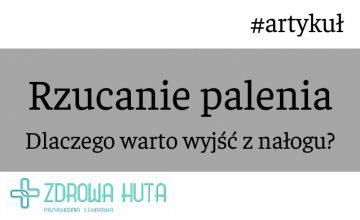 Dlaczego warto rzucić palenie?