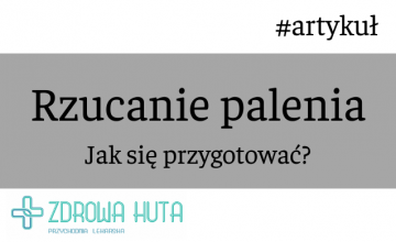 Jak przygotować się do rzucania palenia?