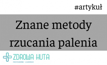 Znane metody rzucania palenia