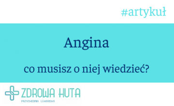 Angina – co musisz o niej wiedzieć?