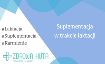 Suplementacja w trakcie laktacji