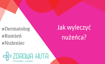 Jak wyleczyć nużeńca?


