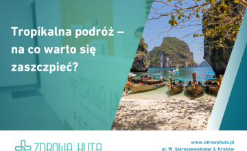 Tropikalna podróż – na co warto się zaczepić?