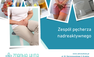 Zespół pęcherza nadreaktywnego

