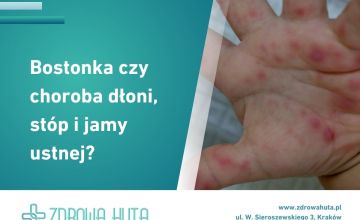 Bostonka czy choroba dłoni, stóp i jamy ustnej? Objawy i leczenie